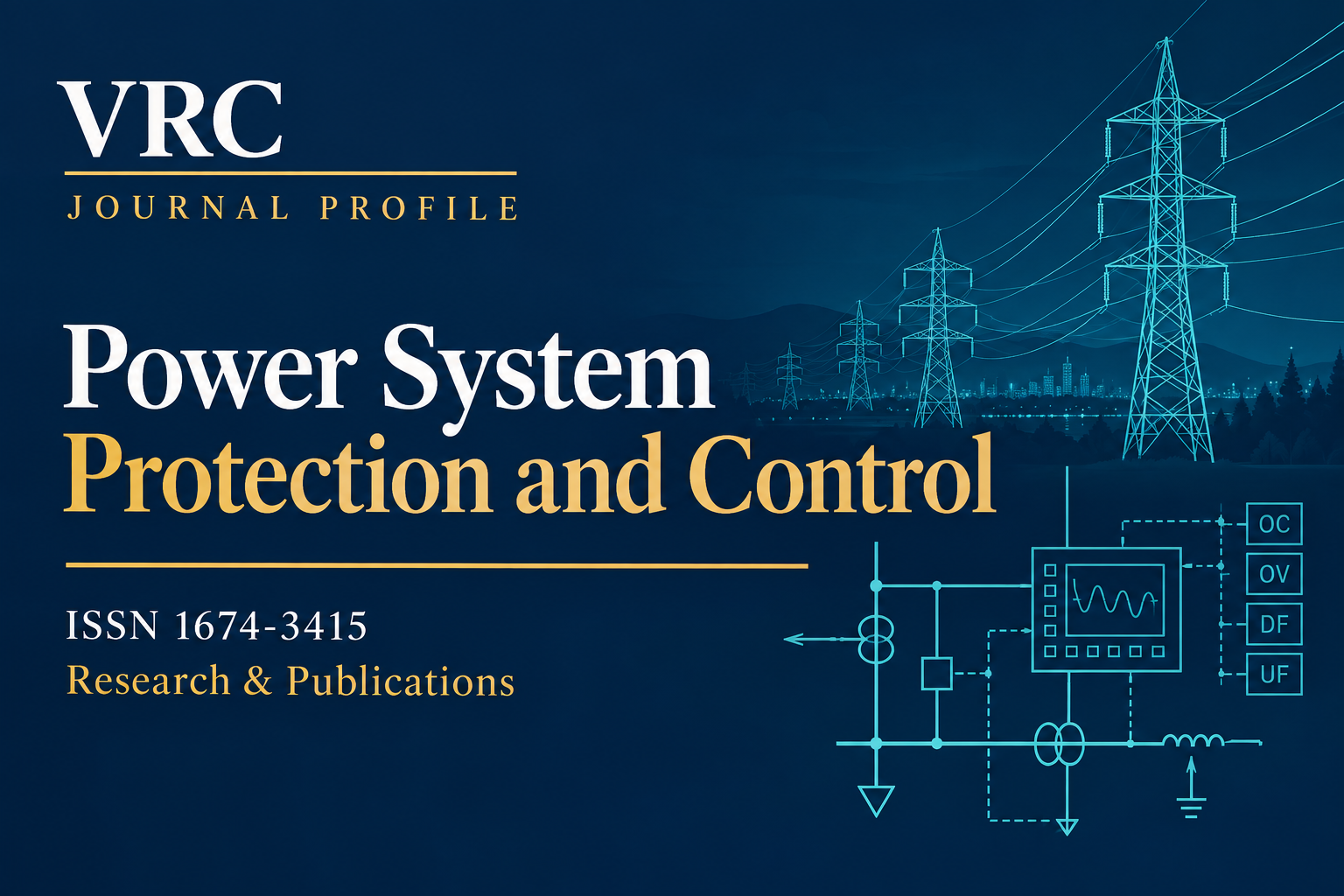 VRC journal profile: Power System Protection and Control (PSPAC), ISSN 1674-3415.