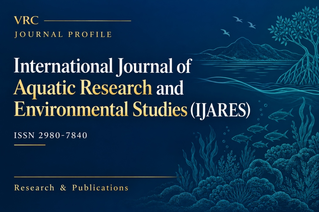 VRC journal profile: International Journal of Aquatic Research and Environmental Studies (IJARES), ISSN 2980-7840.
