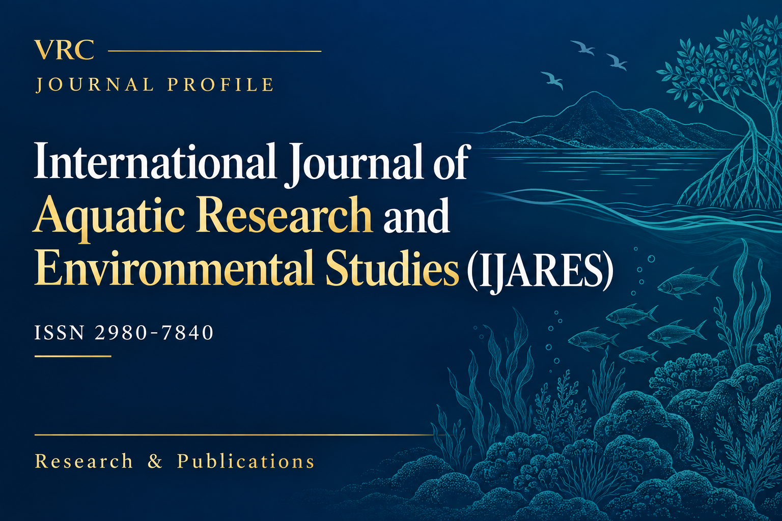 VRC journal profile: International Journal of Aquatic Research and Environmental Studies (IJARES), ISSN 2980-7840.