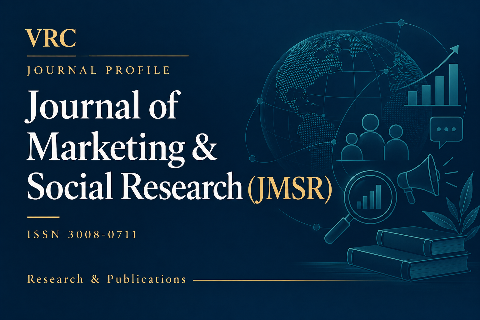 VRC journal profile: Journal of Marketing & Social Research (JMSR), ISSN 3008-0711.