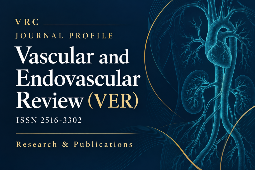 VRC journal profile: Vascular and Endovascular Review (VER), ISSN 2516-3302.
