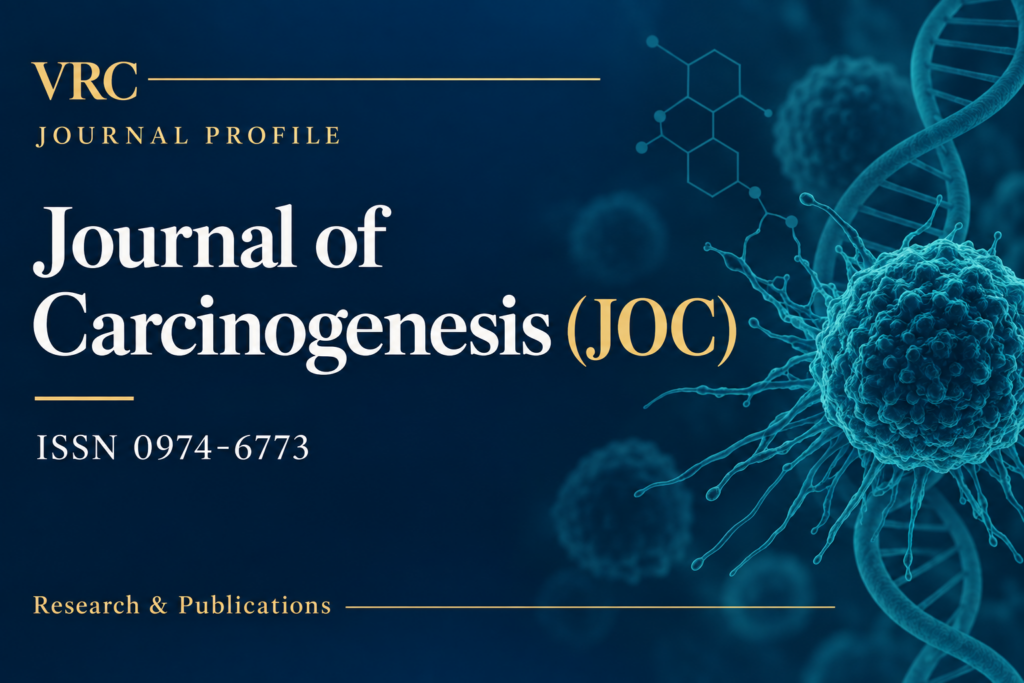 VRC journal profile: Journal of Carcinogenesis (JOC), ISSN 0974-6773.