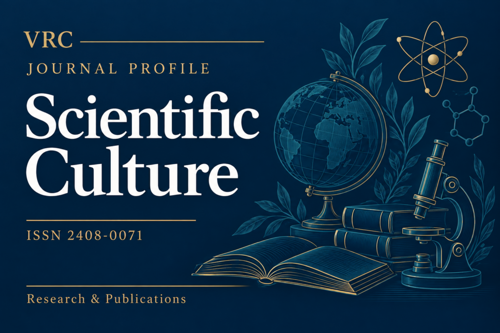 VRC journal profile: Scientific Culture, ISSN 2408-0071.